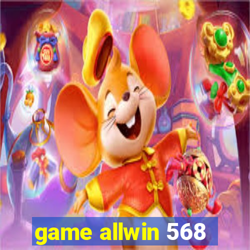 game allwin 568